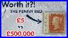 5-Vs-500-000-Worth-It-The-Value-Of-The-Penny-Red-Stanley-Gibbons-01-kogq